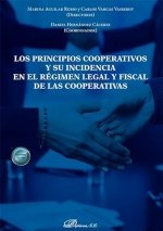 LOS PRINCIPIOS COOPERATIVOS Y SU INCIDENCIA EN EL REGIMEN L - 9788411707589