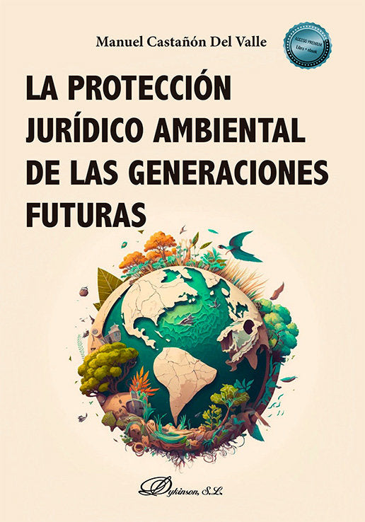 LA PROTECCION JURIDICO AMBIENTAL DE LAS GENERACIONES FUTURAS - 9788411707848