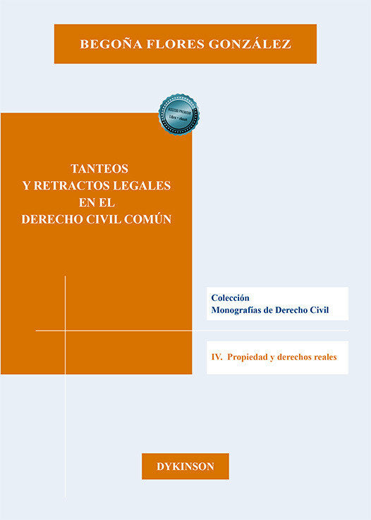 TANTEOS Y RETRACTOS LEGALES EN EL DERECHO CIVIL COMUN - 9788411709996