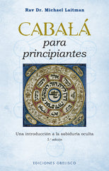 CABALA PARA PRINCIPIANTES NE I Laitman, Ravi Dr, Michael I Obelisco I 9788411720175