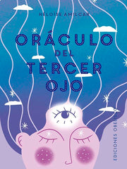 EL ORACULO DEL TERCER OJO Y CARTAS I Amilcar, Helöise I Obelisco I 9788411720410
