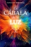 LA CABALA DE LA LUZ I Shainberg, Catherine I Obelisco I 9788411720663