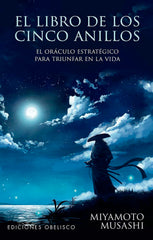 EL LIBRO DE LOS 5 ANILLOS Y CARTAS I Musashi, Miyamoto/Flanders, Julian I Obelisco I 9788411721714