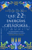 LAS 22 ENERGIAS CREADORAS I Blasco Ruiz, Maria Del Carmen I Obelisco I 9788411722063