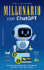MILLONARIO CON CHATGPT - 9788411722179