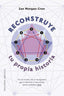 RECONSTRUYE TU PROPIA HISTORIA | CRON, IAN MORGAN | OBELISCO | 9788411722407