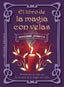 EL LIBRO DE LA MAGIA CON VELAS I Pamita, Madame I Obelisco I 9788411722896