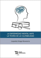 LA ENFERMEDAD MENTAL ANTE LA TEORIA DE LA CULPABILIDAD - 9788411838269