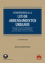 COMENTARIOS A LA LEY DE ARRENDAMIENTOS URBANOS 12ª ED - 9788411940382