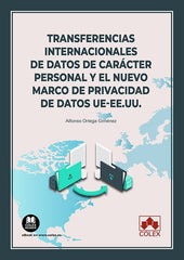 TRANSFERENCIAS INTERNACIONALES DE DATOS DE CARACTER PERSONAL - 9788411940726