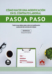 COMO HACER UNA MODIFICACION EN EL CONTRATO LABORAL PASO A P - 9788411944755