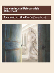 LOS CAMINOS AL PSICOANALISIS RELACIONAL | nan | AGORA RELACIONAL | 9788412014556