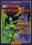 MUNDOS FANTASTICOS | Tapia Fuentes Sanguino,francisco | 9788412032512 (Con pluma y pixel)