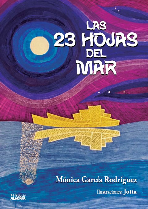 LAS 23 HOJAS DEL MAR | Garcia Rodriguez, Monica | 9788412072129 (Algorfa)