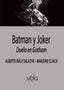BATMAN Y JOKER DUELO EN GOTHAM | Avila/eljach | 9788412089738 (Archivos vola)