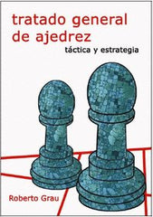 TRATADO GENERAL DE AJEDREZ II TACTICA Y ESTRATEGIA - 9788412112948