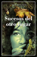 SUCESOS DEL OTRO LUGAR | Moreno Alarcon,eduardo | 9788412119381 (Gaspar & rimbau)