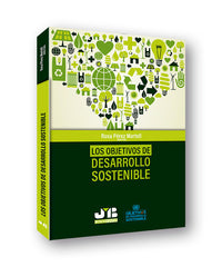 LOS OBJETIVOS DE DESARROLLO SOSTENIBLE - 9788412137620