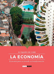 ECONOMIA,LA | EL EQUIPO DE CORE | ANTONI BOSCH | 9788412176506