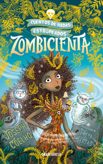ZOMBICIENTA CUENTOS DE HADAS ESTROPEADOS | Coelho,joseph/hartas,freya | 9788412199079 (Oceano)