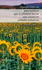 ALGUNOS CONSEJOS MEDICOS PLANTEAN CARRERA CUID,PALIATIVOS | BRUERA,EDUARDO | EDICIONES I | 9788412211719