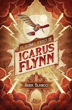 ULTIMO VUELO DE ICARUS FLYNN,EL | Blanco,aura | 9788412254457 (Literup)
