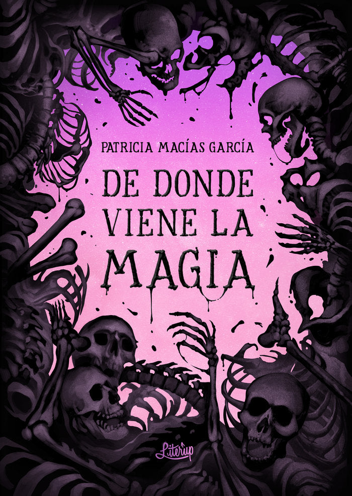 DE DONDE VIENE LA MAGIA | Macias Garcia,patricia | 9788412254488 (Literup)