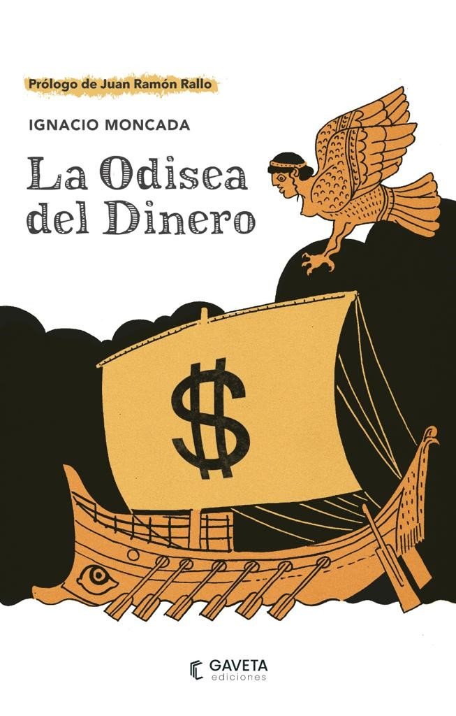 LA ODISEA DEL DINERO | MONCADA, IGNACIO | GAVETA EDICIONES | 9788412273892