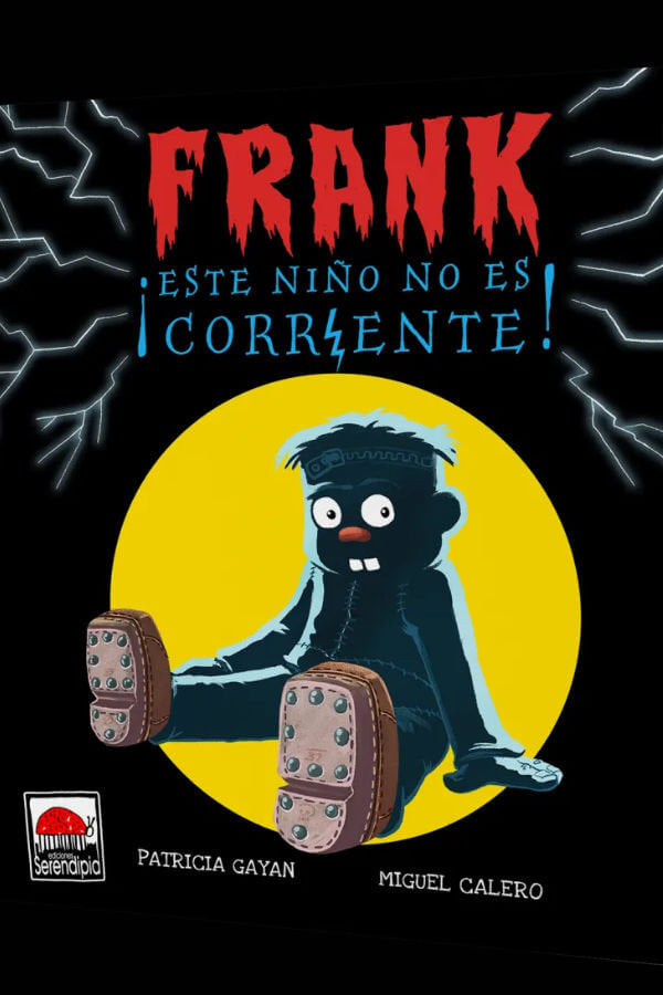 FRANK ESTE NIÑO NO ES CORRIENTE | Calero Hernandez,miguel/gayan,patricia | 9788412329216 (Serendipia)