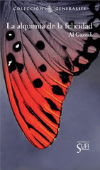 LA ALQUIMIA DE LA FELICIDAD I Al-Gazzali I Sufi, Editorial I 9788412349085