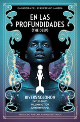 EN LAS PROFUNDIDADES | Solomon, Rivers/hutson, William/snipes, | 9788412354300 (Crononauta)
