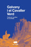 GALVANY I EL CAVALLER VERD | Anonimo | 9788412394399 (Cal carre editorial artesana)