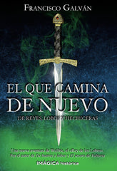 EL QUE CAMINA DE NUEVO DE REYES LOBOS Y HECHICERAS | Galvan,francisco | 9788412397031 (Imagica ediciones, s, l,)