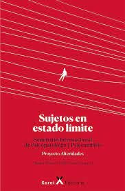SUJETOS EN ESTADO LIMITE | AA,VV | XOROI EDICIONS | 9788412409802