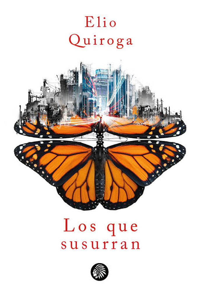 LOS QUE SUSURRAN | Quiroga,elio | 9788412431124 (Apache)