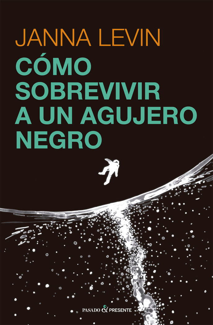 COMO SOBREVIVIR A UN AGUJERO NEGRO - 9788412465938
