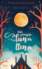 DONDE SIEMPRE HAY LUNA LLENA | Manel, Manel | 9788412468069 (Caprica ediciones)