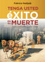 TENGA USTED EXITO EN SU MUERTE - 9788412470314