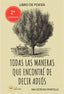 TODAS LAS MANERAS QUE ENCONTRÉ DE DECIR ADIÓS I Estévez Portillo, Nia I R.E. Editorial I 9788412593730