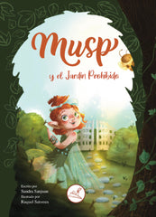MUSP Y EL JARDÍN PROHIBIDO I Sanjuan, Sandra I Editorial Gusanillo I 9788412596045