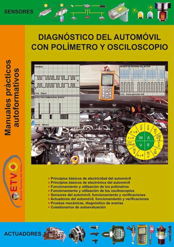 DIAGNOSTICO DEL AUTOMOVIL CON POLIMETRO Y OSCILOSCOPIO - 9788412636543