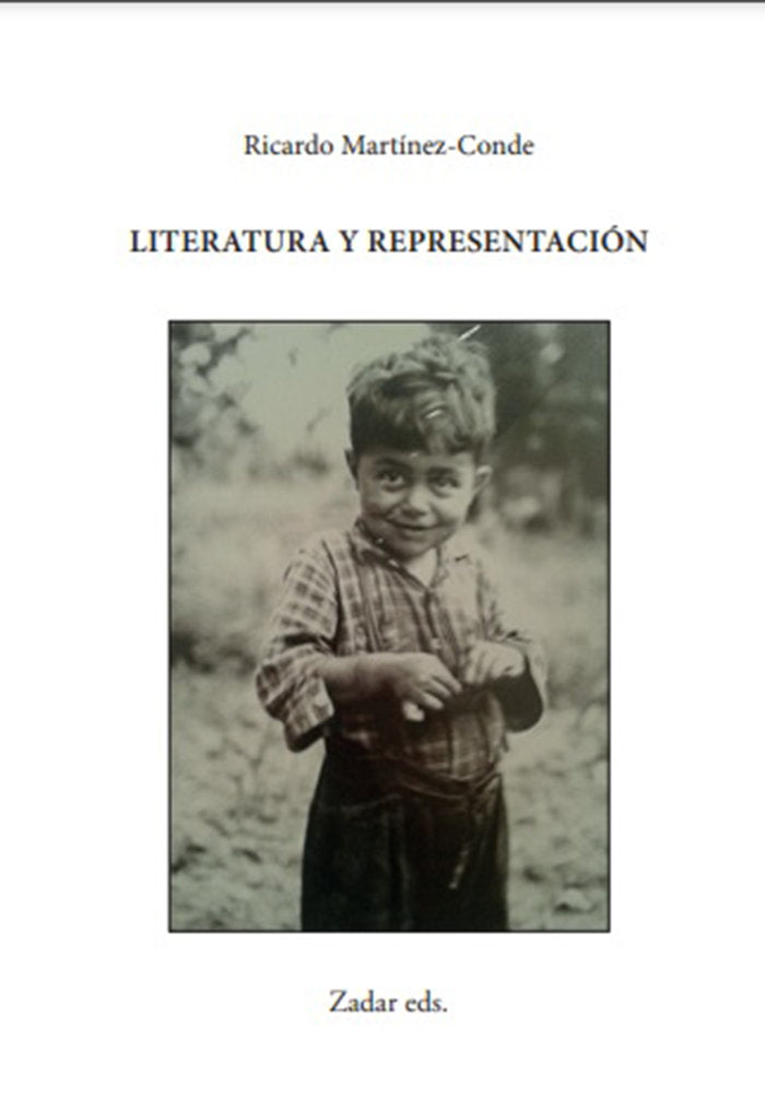 LITERATURA Y REPRESENTACIÓN I Martínez-Conde, Ricardo I Fundación Jorge Guillén I 9788412657043