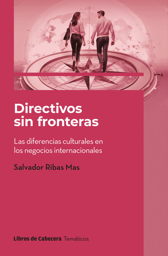 DIRECTIVOS SIN FRONTERAS | RIBAS MAS,SALVADOR | LIBROS DE CABECERA | 9788412678383