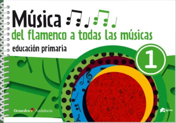 MUSICA 1oEP DEL FLAMENCO A TODAS LAS MUSICAS 23 | AA,VV | 9788412709308 (Octaedro)