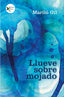 LLUEVE SOBRE MOJADO I Gil, Mariló I Ediciones Passer0 I 9788412710632