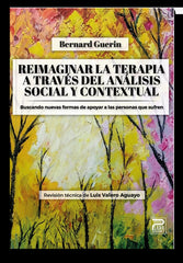 REIMAGINAR LA TERAPIA A TRAVES DEL ANALISIS SOCIAL Y CONTEX - 9788412723373