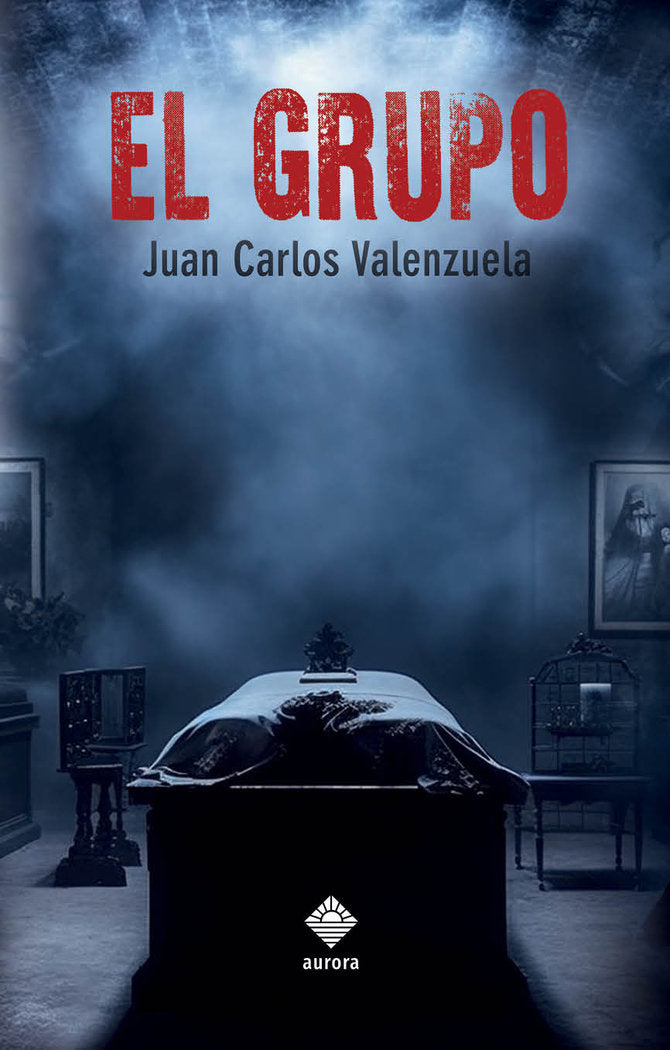 EL GRUPO I Valenzuela, Juan Carlos I Aurora I 9788412734829