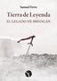 TIERRA DE LEYENDA I: EL LEGADO DE BREOGÁN I Ferro, Samuel I Samuel Ferro I 9788412735901