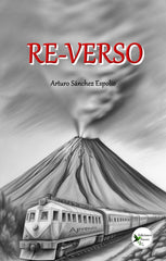 RE-VERSO I Sánchez Espolio, Arturo I Ediciones Passer0 I 9788412748093