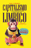 CAPITALISMO LIMBICO - 9788412753226